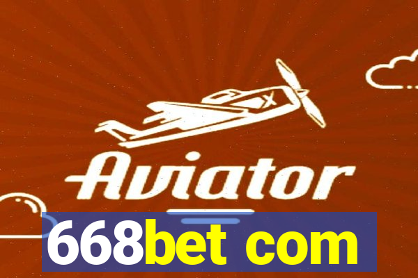 668bet com